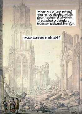 Afbeelding uit de stripreeks 'Vrede van Utrecht' van Nico Stolk, Niels Bongers en vele anderen